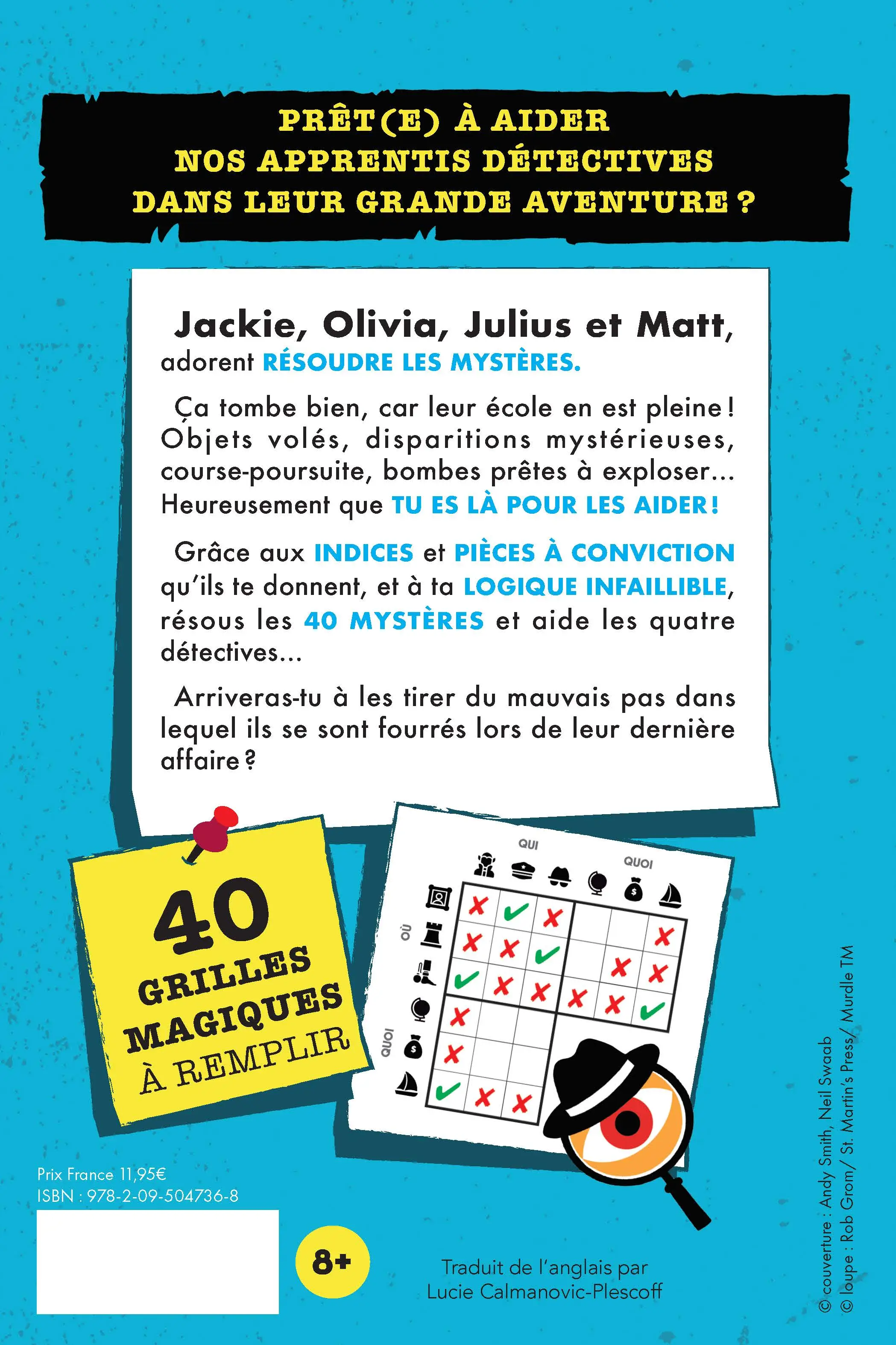 Murdle Junior - Le livre-jeu de 40 enquêtes pour esprits malins - pour enfants et ados - Cahier d'activités - 9782095047368 - Plat_4