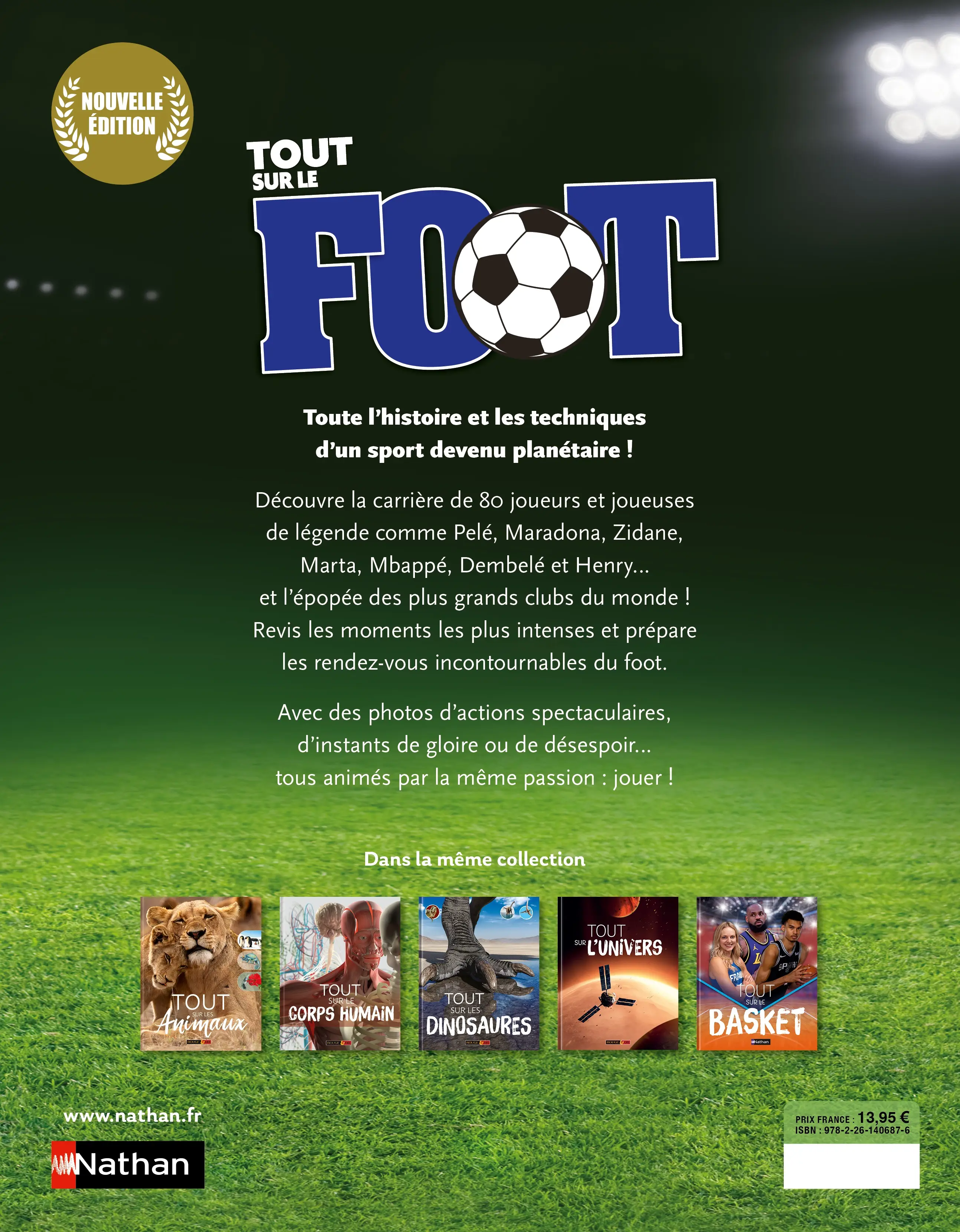 Tout sur le foot - Une encyclopédie à la pointe de l'actu pour tous les mordus de foot - Dès 7 ans - Livre documentaire - 9782261406876 - Plat_4