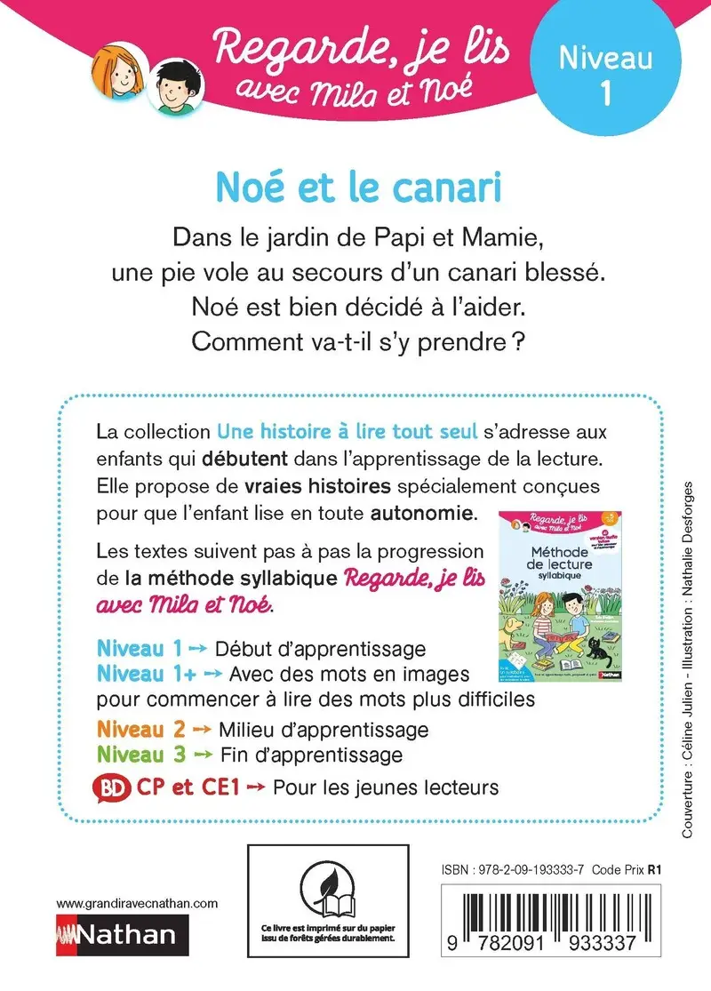 Regarde, je lis avec Mila et Noé  - Lecture CP - Niveau 1 - Noé et le canari - Roman - 9782091933337 - Couverture verso