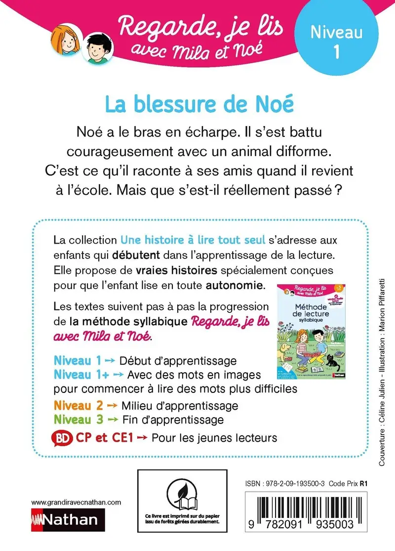 Regarde, je lis avec Noé et Mila - lecture CP - Niveau 1 - La blessure de Noé - Roman - 9782091935003 - Couverture verso