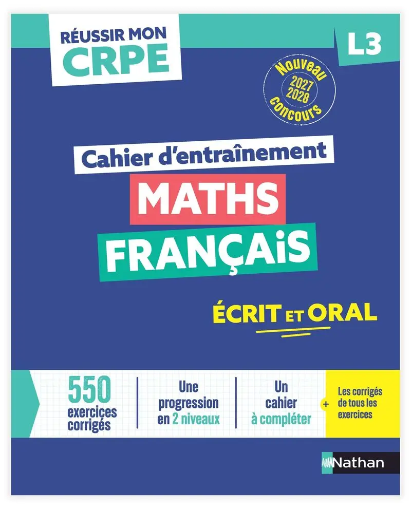Réussir mon CRPE - Maths Français L3 cahier d'entrainement 2027-2028 - Livre de pédagogie - 9782095070816