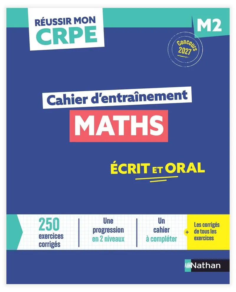 Réussir mon CRPE - Maths M2 cahier d'entrainement 2027-2028 - Livre de pédagogie - 9782095071110