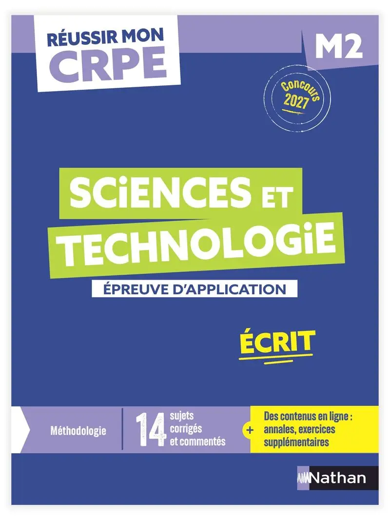 Réussir mon CRPE - Sciences et technologie épreuve d'admissibilité M2 écrit 2027 - Livre de pédagogie - 9782095071134