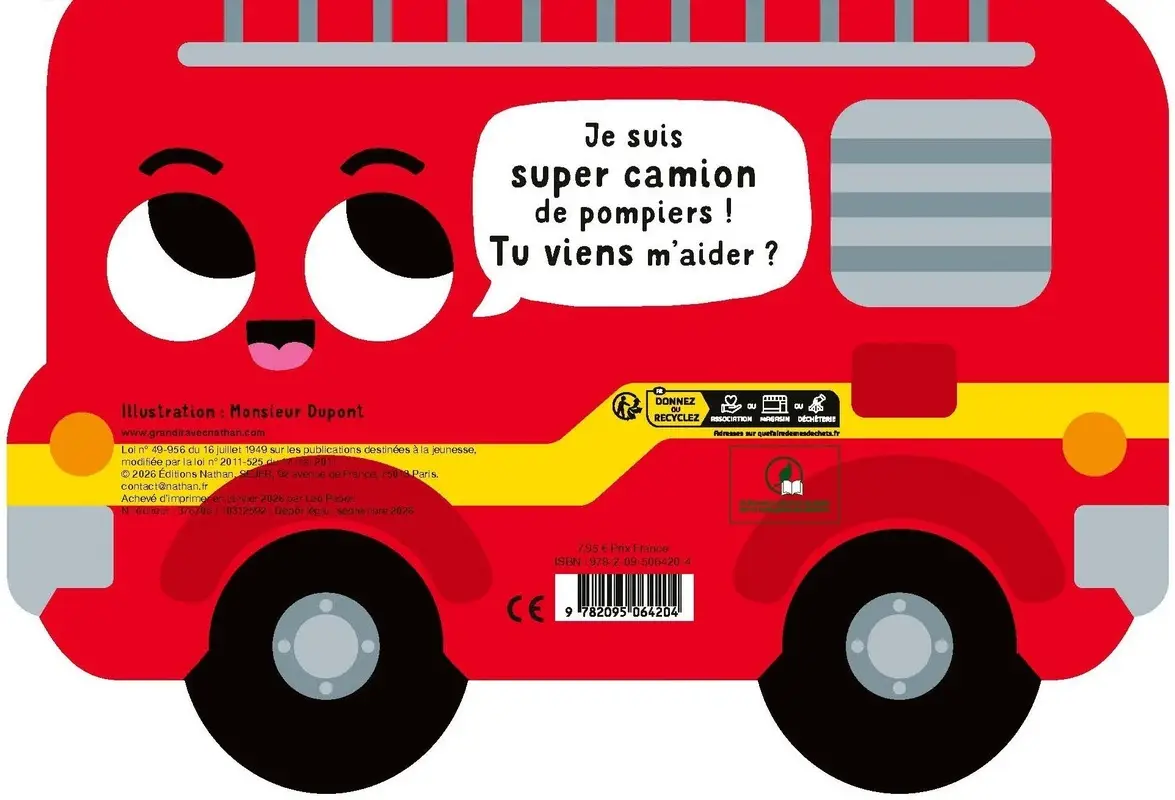 Super camion de pompiers ! - Un livre-forme qui t'emmène au coeur de l'action - Dès 18 mois - Livre d'éveil - 9782095064204 - Couverture verso