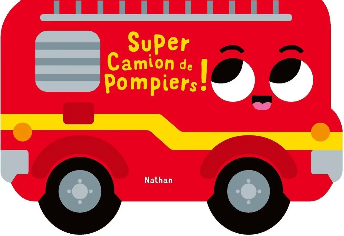 Super camion de pompiers ! - Un livre-forme qui t'emmène au coeur de l'action - Dès 18 mois - Livre d'éveil - 9782095064204