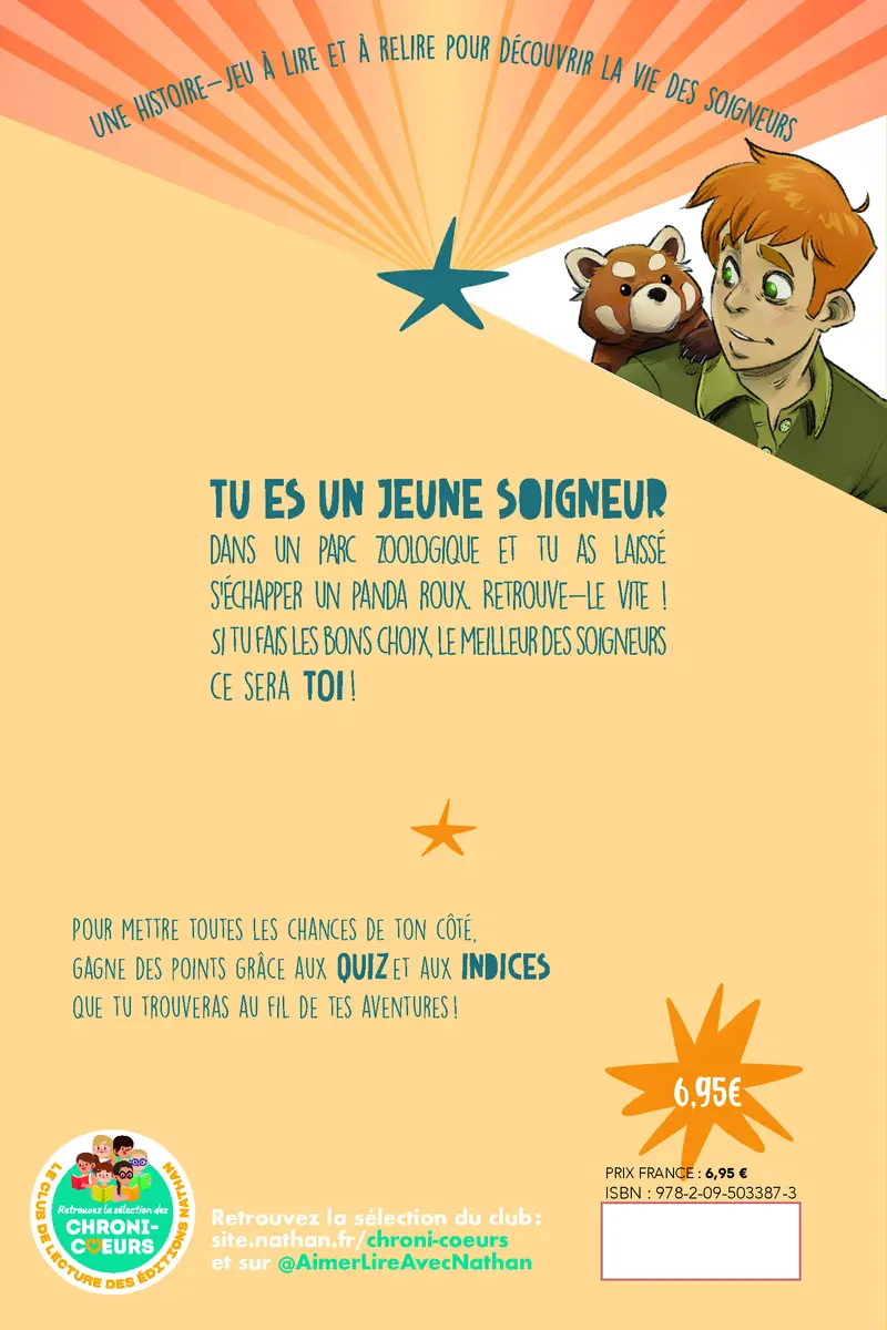 Tu es le héros - Dans la peau d'un soigneur - Un livre dont TU ES LE HÉROS ! - Livre immersif - À partir de 8 ans - Roman - 9782095033873 - Couverture verso