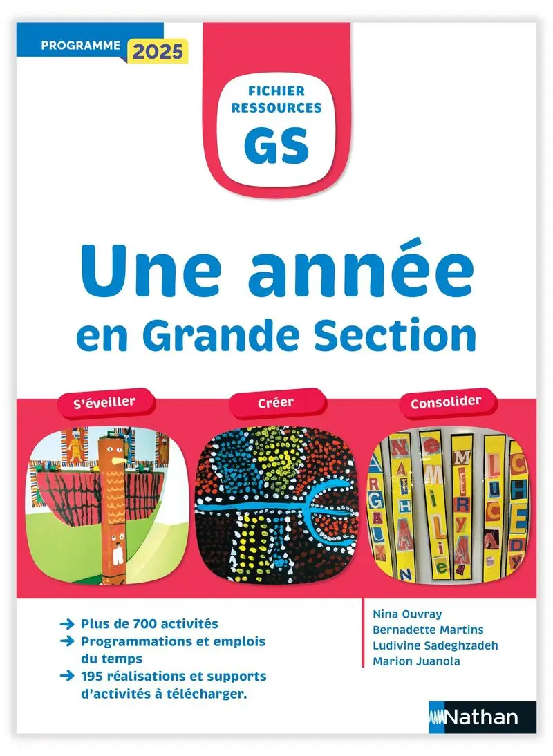 Une année en Grande Section - S'éveiller, Créer, Consolider - Livre de pédagogie - 9782095064525