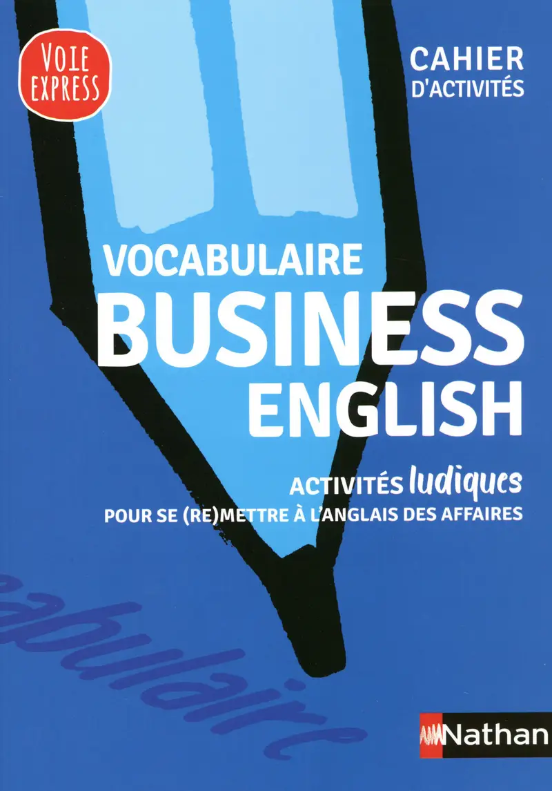 Vocabulaire d'anglais business - Cahier d'activités - Livre - 9782091670812